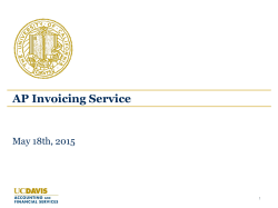 AP Invoicing Overview - UC Davis Shared Services Center