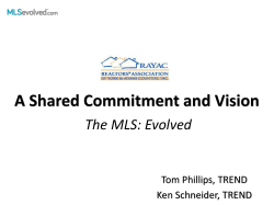 A Shared Commitment and Vision The MLS