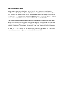 Ideals in game interface design Today, many computer game