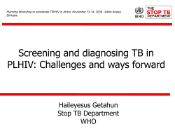 Screening and diagnosing TB in PLHIV: Challenges and ways forward