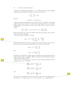 is the space of holomorphic functions f : h &rarr; C that satisfy the usual