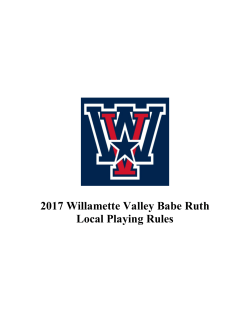 2017 Willamette Valley Babe Ruth Local Playing Rules