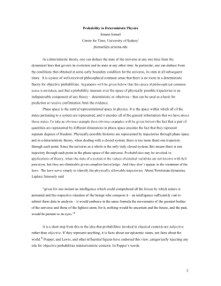 Probability in Deterministic Physics Jenann Ismael