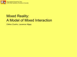 Mixed Reality: A model of Mixed Interaction