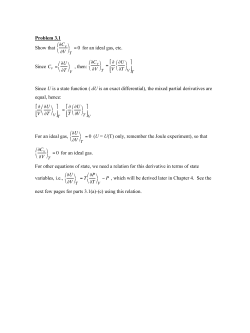 Problem 3.1 Show that &part;Cv &part;V К Л &circ; &macr; = 0 for an ideal gas, etc