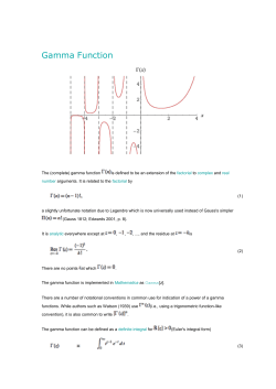 Gamma Function The (complete) gamma function is defined to be an