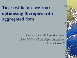 To crawl before we run: optimising therapies with