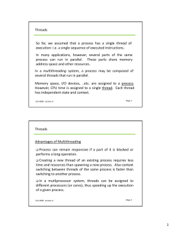 1 So far, we assumed that a process has a single thread of execution