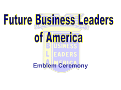 FBLA EMBLEM CEREMONY