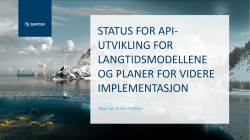 Status for API-utvikling for langtidsmodellene og planer for
