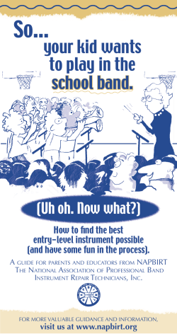 your kid wants to play in the school band.