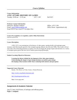Course Syllabus ATEC 4373.002: HISTORY OF GAMES