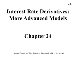 Interest Rate Derivatives: More Advanced Models