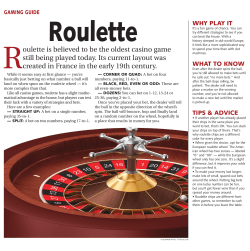 Roulette is believed to be the oldest casino game still being played