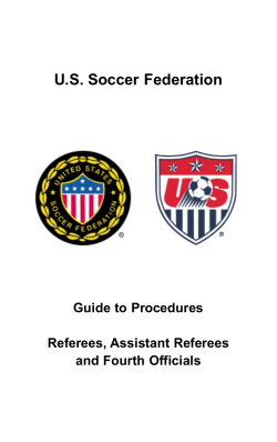 US Soccer Federation Guide to Procedures Referees, Assistant