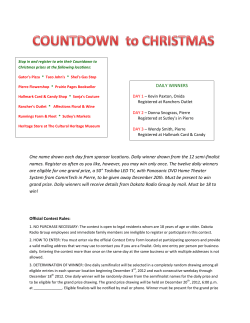 One name drawn each day from sponsor locations. Daily winner