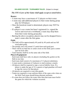 The FIFA Laws of the Game shall apply except as noted below. Roster