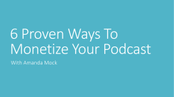 6 proven ways to monetize your podcast