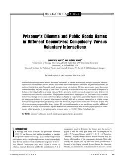 Prisoner`s Dilemma and Public Goods Games in Different