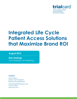 Integrated Life Cycle Patient Access Solutions that Maximize Brand