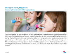 Don`t just brush, Playbrush