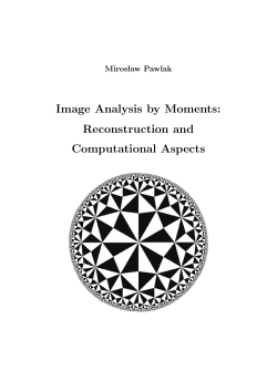 Image Analysis by Moments: Reconstruction and Computational
