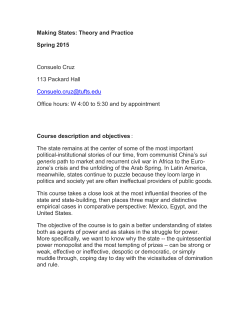 Making States: Theory and Practice Spring 2015 Consuelo Cruz 113