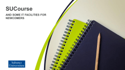AND SOME IT FACILITIES FOR NEWCOMERS SUCourse What is
