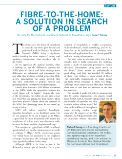 FIBRE-TO-THE-HOME: A SOLUTION IN SEARCH OF A PROBLEM