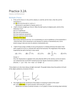 Three objects can only move along a straight, level path. The graphs