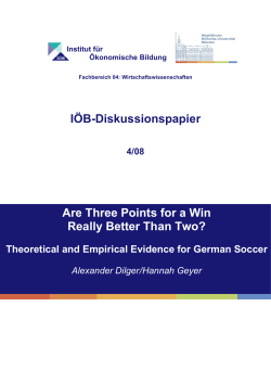 I&Ouml;B-Diskussionspapier Are Three Points for a Win Really Better