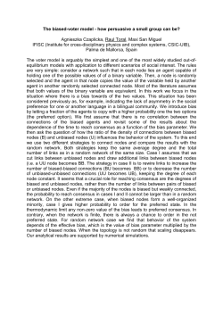 The biased-voter model - how persuasive a small group can be