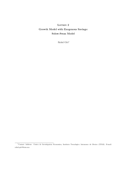 Lecture 2 Growth Model with Exogenous Savings: Solow