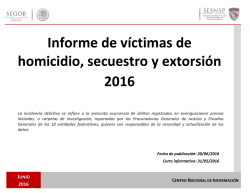 Informe de v&iacute;ctimas de homicidio, secuestro y extorsi&oacute;n 2016