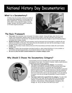 The Basic Framework What is a Documentary? Why Should I