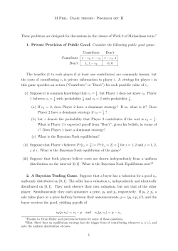 M.Phil. Game theory: Problem set II These problems are