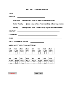 FALL BALL TEAM APPLICATION TEAM DIVISION Freshman (Most