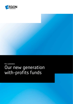 Our new generation with profits funds