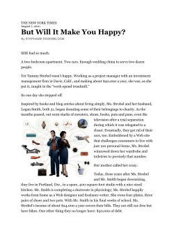 THE NEW YORK TIMES August 7, 2010 But Will It Make You Happy