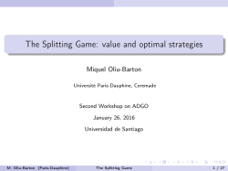 The Splitting Game: value and optimal strategies