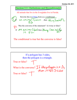 Section 2.3 : Definitions and Biconditionals The conditional is true