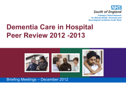 Dementia Care in Hospital Peer Review 2012 -2013