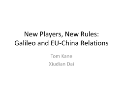 New Players, New Rules: Galileo and EU