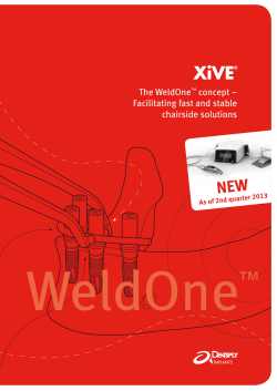 The WeldOne&trade; concept &ndash; Facilitating fast and stable chairside