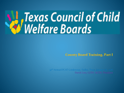 Training Presentation - Texas Council of Child Welfare Boards