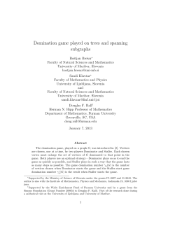 Domination game played on trees and spanning subgraphs