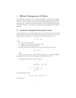 1 Efficient Management of Fishery 2 Constant Marginal Extraction