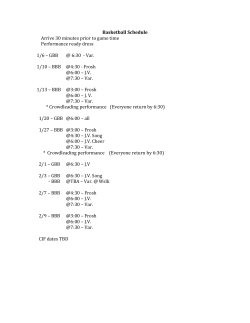 Basketball Schedule Arrive 30 minutes prior to game time