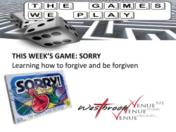 THIS WEEK*S GAME: SORRY Learning how to forgive