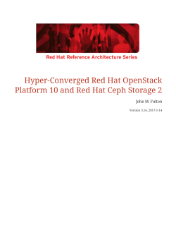Hyper-Converged Red Hat OpenStack Platform 10 and Red